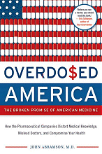 Overdosed America, by Dr. John Abramson